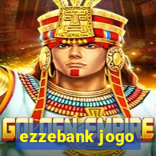 ezzebank jogo